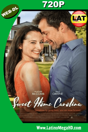 Sweet Home Carolina (2017) Latino HD WEB-DL 720P ()